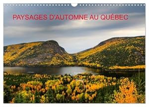 Seller image for Paysages d'Automne au Qubec (Calendrier mural 2024 DIN A3 vertical), CALVENDO calendrier mensuel for sale by BuchWeltWeit Ludwig Meier e.K.