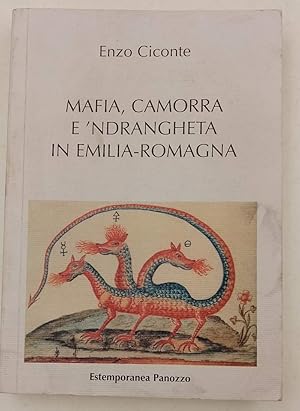 Seller image for MAFIA, CAMORRA E 'NDRANGHETA IN EMILIA ROMAGNA(1998) for sale by Invito alla Lettura