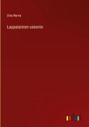 Imagen del vendedor de Lappalaisten uskonto a la venta por BuchWeltWeit Ludwig Meier e.K.