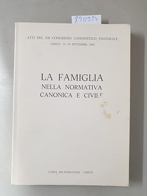 Image du vendeur pour La Famiglia Nella Normativa Canonica E Civile : mis en vente par Versand-Antiquariat Konrad von Agris e.K.