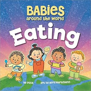 Seller image for Babies Around the World Eating for sale by GreatBookPrices