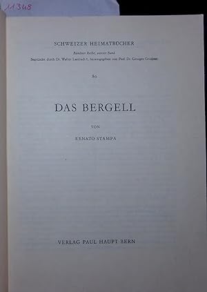 Image du vendeur pour DAS BERGELL. SCHWEIZER HEIMATBCHER 80 mis en vente par Antiquariat Bookfarm