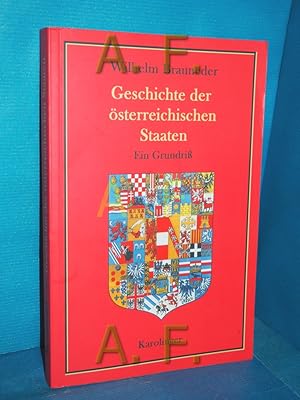 Bild des Verkufers fr Geschichte der sterreichischen Staaten : ein Grundri zum Verkauf von Antiquarische Fundgrube e.U.