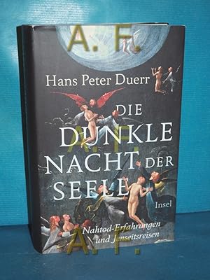 Image du vendeur pour Die dunkle Nacht der Seele : Nahtod-Erfahrungen und Jenseitsreisen mis en vente par Antiquarische Fundgrube e.U.