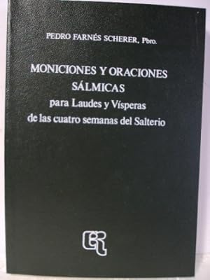 Seller image for MONICIONES Y ORACIONES SLMICAS para Laudes y Vsperas de las cuatro semanas del Salterio for sale by LIBRERIA AZACAN