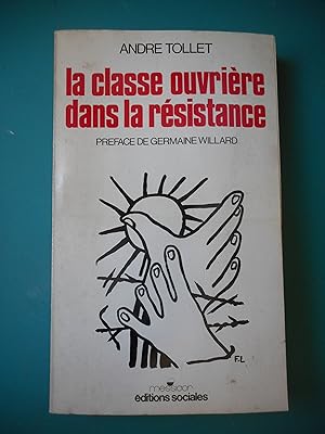 Seller image for La classe ouvriere dans la resistance for sale by Frederic Delbos
