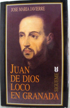 Immagine del venditore per JUAN DE DIOS LOCO EN GRANADA venduto da LIBRERIA AZACAN