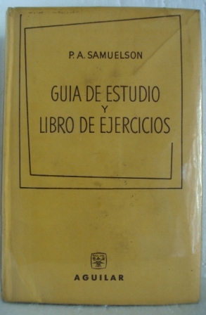 Bild des Verkufers fr GUIA DE ESTUDIO Y LIBRO DE EJERCICIOS DEL CURSO DE ECONOMA MODERNA zum Verkauf von LIBRERIA AZACAN