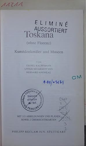 Bild des Verkufers fr Toskana (ohne Florenz) Kunstdenkmler und Museen. zum Verkauf von Antiquariat Bookfarm