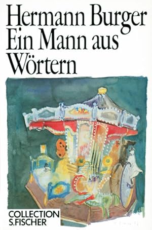 Bild des Verkufers fr Ein Mann aus Wrtern: Essays, Vorlesungen, Rezensionen (Collection S. Fischer) zum Verkauf von Gerald Wollermann