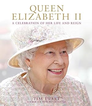 Bild des Verkufers fr Queen Elizabeth II: A Celebration of her Life and Reign zum Verkauf von WeBuyBooks