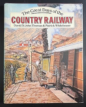 The Great Days of the Country Railways