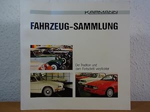 Karmann Fahrzeug-Sammlung. Der Tradition und dem Fortschritt verpflichtet