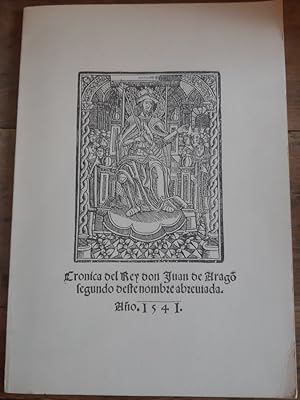 Seller image for CRNICA DEL REY DON JUAN SEGUNDO DE ARAGON. Abreviada. Edicin facsmil de la impresa en Valencia, 1541, al cuidado de Alfonso Fernndez. for sale by Librera Pramo