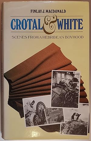Seller image for Crotal & White: Scenes from A Hebridean Boyhood for sale by Hanselled Books