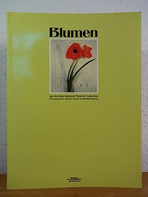 Bild des Verkufers fr Blumen aus der International Polaroid Collection. Photographien mit der 50 x 60 Sofortbild-Kamera (Edition Photobltter) zum Verkauf von Antiquariat Weber