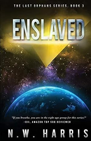 Seller image for Enslaved: The Last Orphans Series, Book 3 for sale by WeBuyBooks