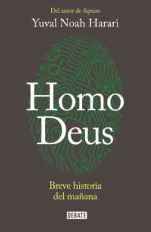 Seller image for Homo Deus Breve historia del manana for sale by Gabis Bcherlager