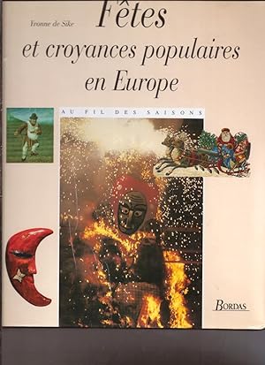 Bild des Verkufers fr Ftes et croyances populaires en Europe zum Verkauf von LE GRAND CHENE
