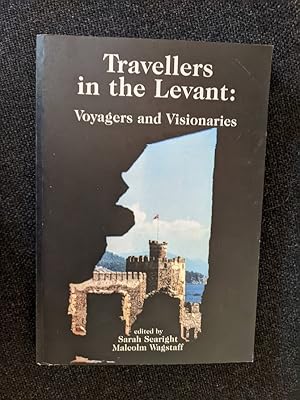 Seller image for Travellers in the Levant: Voyagers and Visionaries for sale by rarebooksetc