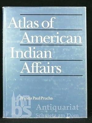 Bild des Verkufers fr Atlas of American Indian Affairs. zum Verkauf von Antiquariat Schmetz am Dom