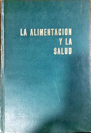 Imagen del vendedor de La alimentacin y la salud a la venta por Paraso Lector