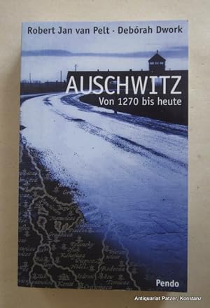 Imagen del vendedor de Auschwitz. Von 1270 bis heute. Zrich, Pendo, 2000. Mit zahlreichen Abbildungen. 469 S. Or.-Kart.; Rcken mit leichten Gebrauchsspuren. (ISBN 3858423912). a la venta por Jrgen Patzer