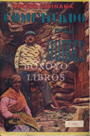Bild des Verkufers fr Confinado en Las Hurdes (Una vctima de la Inquisicin republicana) zum Verkauf von Boxoyo Libros S.L.