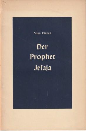 Bild des Verkufers fr Der Prophet Jesaja. Eine Einfhrung. zum Verkauf von Versandantiquariat Dr. Uwe Hanisch