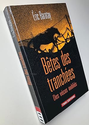 Seller image for Btes des tranches : Des vcus oublis for sale by Librairie Thot