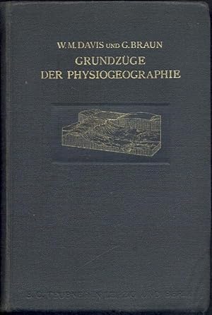 Imagen del vendedor de Grundzge der Physiogeographie. Auf Grund von Davis' "Physical Geography" neu bearbeitet. a la venta por Antiquariat Kaner & Kaner GbR