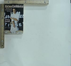Seller image for Kitchen Confidential: Adventures in the Culinary Underbelly for sale by Jenson Books Inc