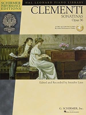 Seller image for Muzio Clementi: Sonatinas Opus 36 (Hal Leonard Piano Library) (Includes Online Access Code): Schirmer Performance Editions for sale by WeBuyBooks
