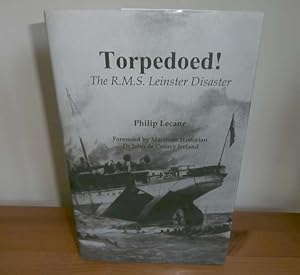 Imagen del vendedor de Torpedoed! The R.M.S. Leinster Disaster a la venta por Kelleher Rare Books