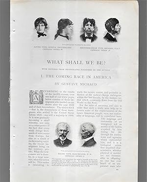 Seller image for What Shall We Be? The Coming Race In America / Comments On The Foregoing for sale by Legacy Books II