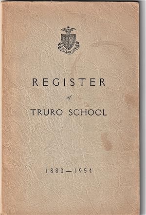 Register of Truro School 1880 - 1954