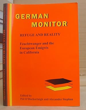 Refuge And Reality - Feuchtwanger And The European Émigrés In California