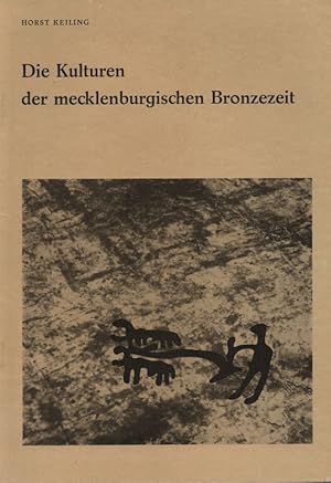 Die Kulturen der mecklenburgischen Bronzezeit. (Archäologische Funde und Denkmale aus dem Norden ...