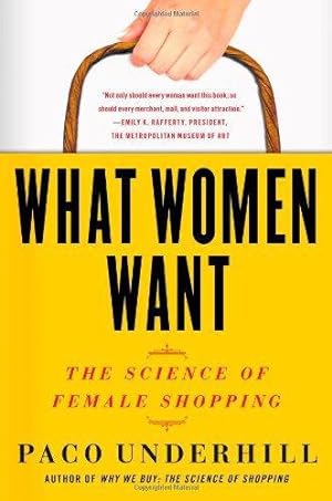 Bild des Verkufers fr What Women Want: The Science of Female Shopping zum Verkauf von WeBuyBooks