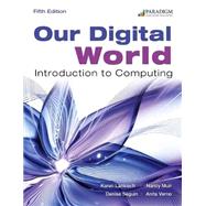 Seller image for Our Digital World: Introduction to Computing for sale by eCampus