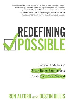 Immagine del venditore per Redefining Possible: Proven Strategies to Break Belief Barriers and Create Your New Normal venduto da Books for Life