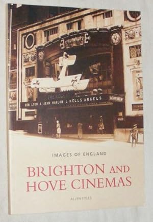 Brighton and Hove Cinemas (Images of England series)