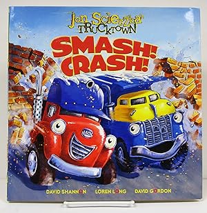 Imagen del vendedor de Smash! Crash! (Jon Scieszka's Trucktown) a la venta por Book Nook