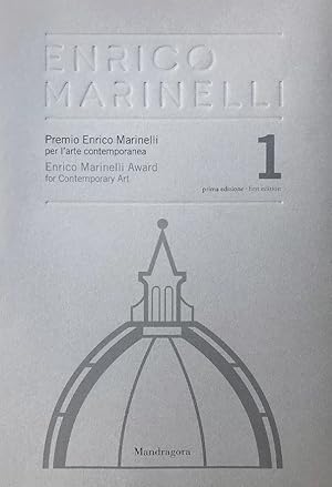 Seller image for Premio Enrico Marinelli per l'arte contemporanea prima edizione Enrico Marinelli Award for Contemporary Art first edition for sale by Libreria della Spada online