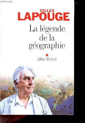 Seller image for La lgende de la gographie for sale by Le-Livre