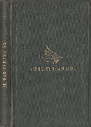 Imagen del vendedor de Alphabet of Scientific Angling: For the Use of Beginners a la venta por David Foley Sporting Books