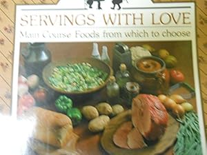 Bild des Verkufers fr Servings with Love : Desserts Galore and Much, Much More zum Verkauf von Reliant Bookstore