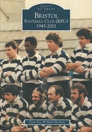 Seller image for Bristol Football Club (RFU) 1945-2001 (Archive Photographs: Images of Sport) for sale by WeBuyBooks