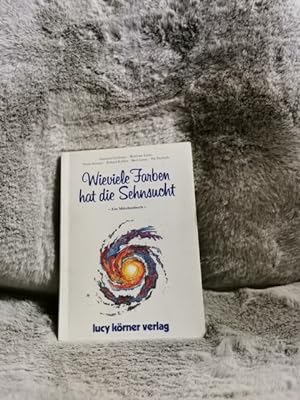 Bild des Verkufers fr Wieviele Farben hat die Sehnsucht : e. Mrchenbuch. Heinz Krner & Roland Kbler zum Verkauf von TschaunersWelt