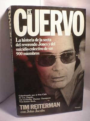 Seller image for El Cuervo. La historia de la secta del reverendo Jones y del suicidio colectivo de sus 900 miembros for sale by Librera Antonio Azorn